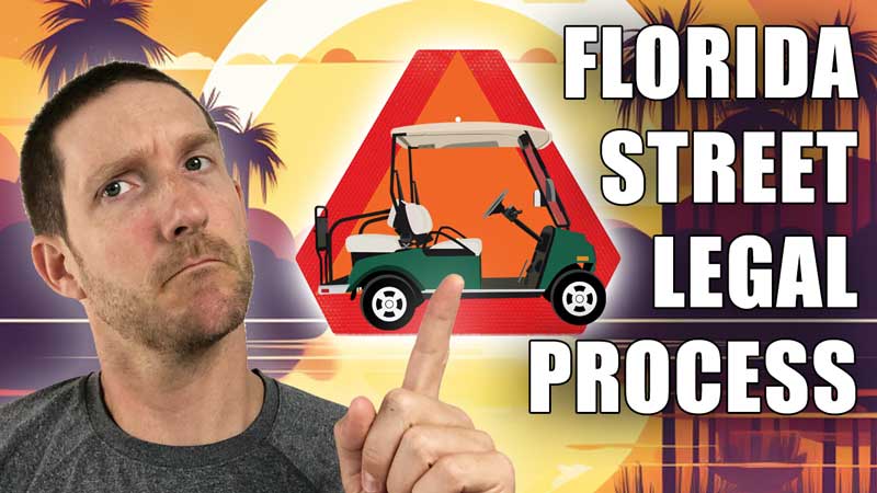 How to Make a Golf Cart Street Legal in Florida (10 Key Elements)